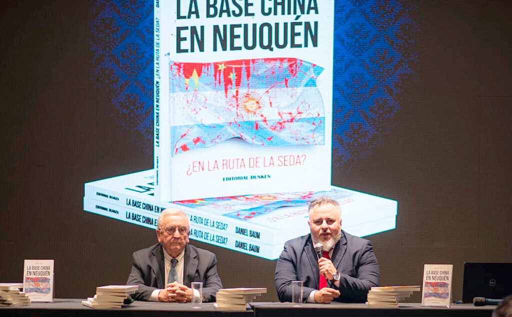 Daniel Baum, base china en Neuquén, Feria del Libro de Buenos Aires, Estación de Espacio Profundo, déficit comercial con China, Franja y Ruta de la Seda, CONAE, soberanía argentina