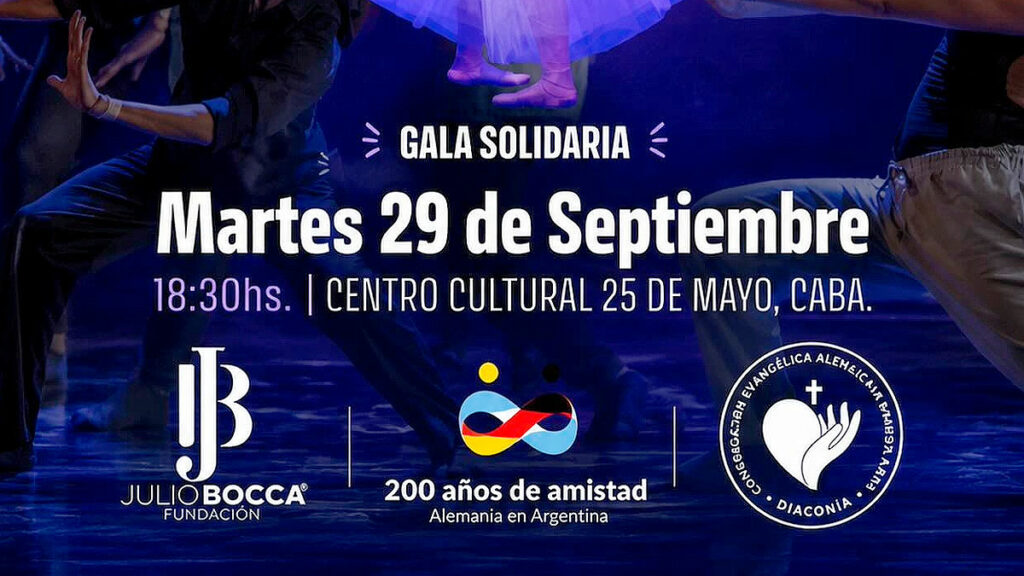 CEABA, Fundación Julio Bocca, Gala Solidaria, Congregación Evangélica Alemana, Congregación Evangélica Alemana en Buenos Aires, Diaconía CEABA, Fundación Julio Bocca, Julio Bocca, gala Fundación Julio Bocca, comunidad argentino-alemana, comunidad alemana en Buenos Aires, Centro Cultural 25 de Mayo, Hogar Germán Frers, Centro de Día Arcángel Gabriel, Baradero, Los Polvorines, Malvinas Argentinas, solidaridad, infancia vulnerable, ayuda a niños y adolescentes, obra social CEABA, diaconía, gala benéfica Buenos Aires, gala solidaria Buenos Aires, 200 años Alemania Argentina